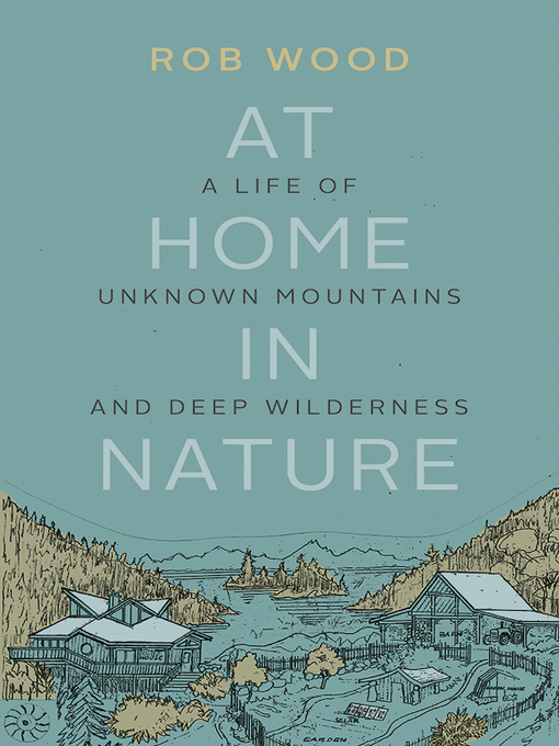 Title details for At Home in Nature by Rob Wood - Available